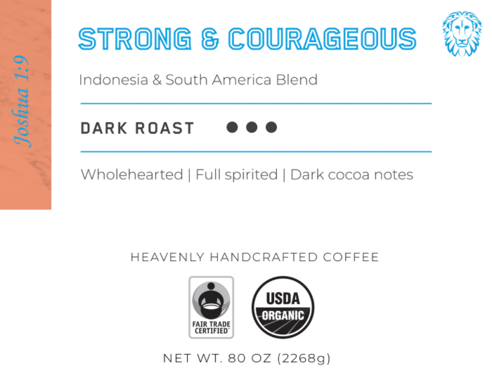 Strong & Courageous, Dark Roast, 5 LB (80oz) WHOLESALE DISCOUNT